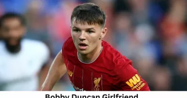 Bobby Duncan Girlfriend 2022, Who is Bobby Duncans Girlfriend?