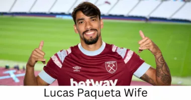 Lucas Paqueta Wife Who is Lucas Paqueta Wife?