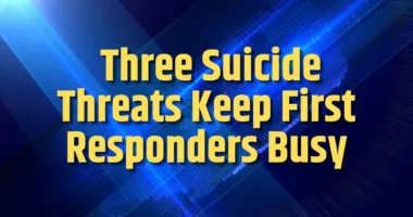 Three Suicide Threats Keep First Responders Busy