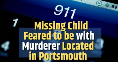 Missing Child Feared to be with Murderer Located in Portsmouth