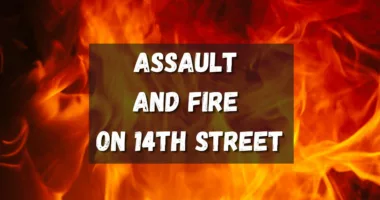 Assault and Fire on 14th Street 