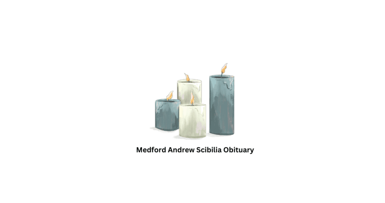 Medford Andrew Scibilia Obituary And Death: How Did He Die?