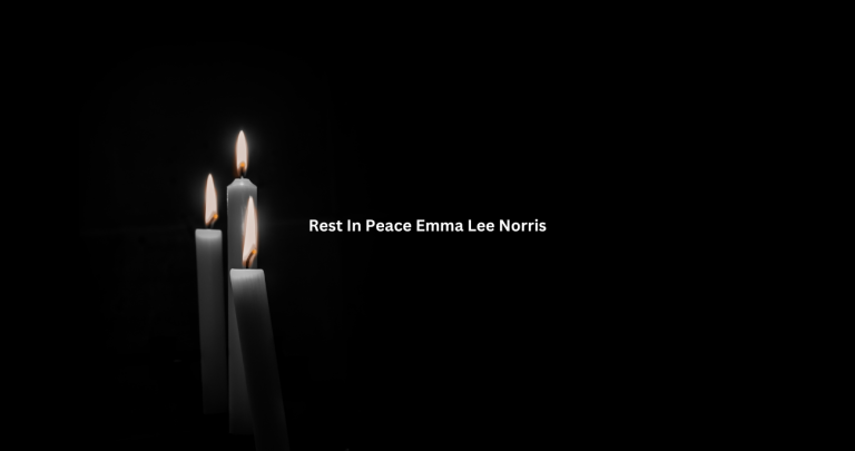 Obituary: Emma Lee Norris Accident Linked To Death Cause