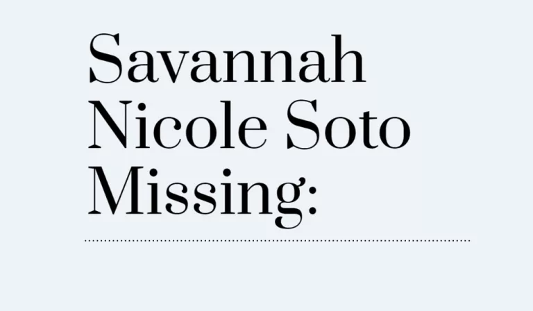 San Antonio Savannah Soto Missing Update 2023: Is She Found
