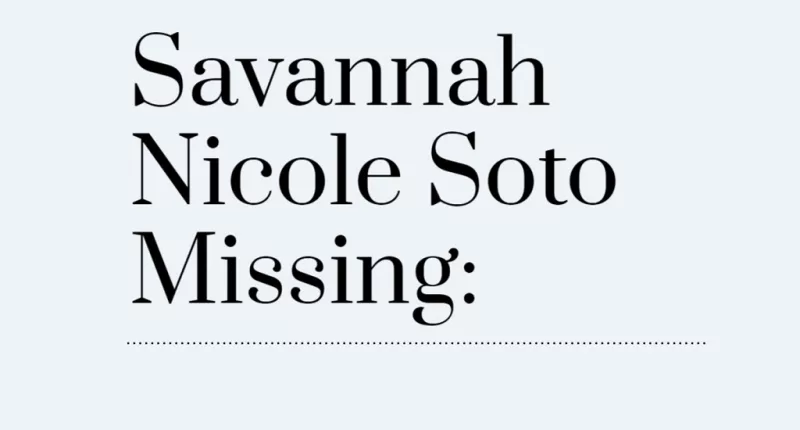 Savannah Soto Missing