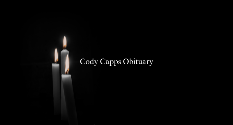 Cody Capps Obituary