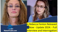 Is Rebecca Fenton Released Now