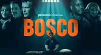 Bosco key art for Peacock