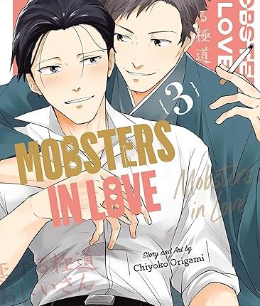 Mobsters in Love Volume 3 Review