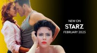 New On Starz February 2025