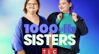 '1000-lb Sisters' Returns to TLC in April 2025