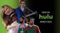 New on Hulu March 2025, plus what’s coming next
