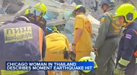 Southeast Asia earthquake: Chicago woman living in Thailand describes deadly 7.7 Myanmar quake: 'Most terrifying experience ever'