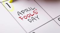 An image collage containing 1 images, Image 1 shows April Fools' Day marked on a calendar
