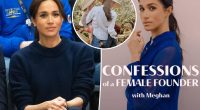 Meghan Markle reveals 'huge' health battle in new 'Confessions of a Female Founder' podcast: 'It's so scary'