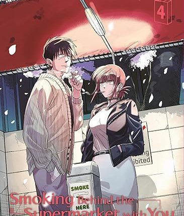 Smoking Behind the Supermarket with You Volume 4 Review