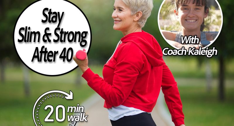 Over 40? Do These 5 Things With Walking To Stay Strong and Slim