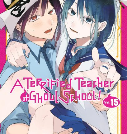 A Terrified Teacher at Ghoul School! Volume 15 cover