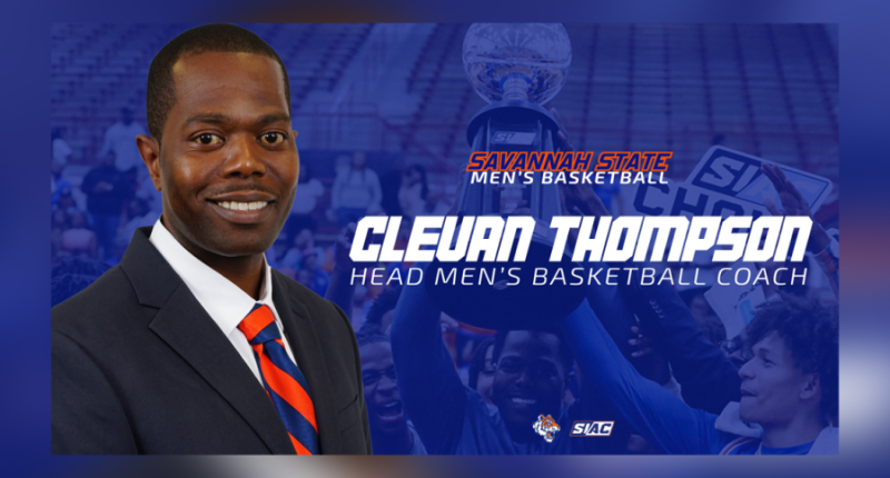 Clevan Thompson named head coach of the Savannah State men's basketball program