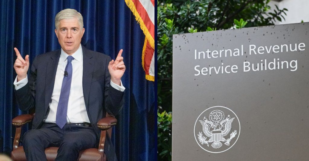 Gorsuch issues warning about SCOTUS ruling in IRS case
