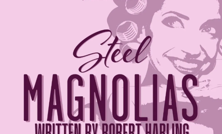 Second Chance Theatre Company presents "Steel Magnolias"