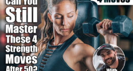 If You Can Do These 4 Moves, You're Stronger Than Most People Over 50