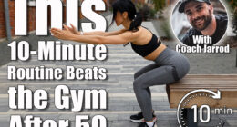 Pretty brunette woman in sportswear is doing squats while touching her buttocks to the bench outdoors. This 10-Minute Morning Routine Beats an Hour at the Gym After 50. Cover