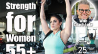 Strong, determined and beautiful woman lifting weights in gym. This Low-Risk, High-Burn Routine Is Perfect for Women Over 55. Cover