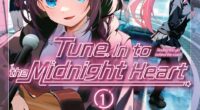 Tune In to the Midnight Heart Volume 1 Review