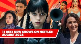 11 Best New Shows on Netflix: August 2025’s Top Upcoming Series to Watch