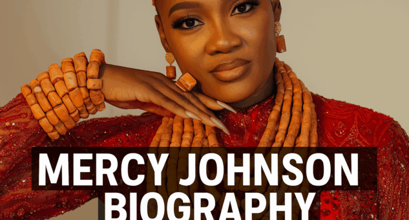 Mercy Johnson Biography: Early Life, Career, Movies, Husband, Children, Net Worth