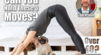 Asian woman practice yoga Downward Facing dog to meditation and kissing her dog pug breed enjoy and relax with yoga. Spending time and playing with dog at home. Recreation love with Dog Concept. Over 40? If You Can Hold These 3 Positions, You
