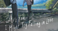 If It’s You, I Might Try Falling in Love Volume 2 Review