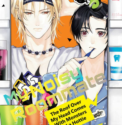 My Noisy Roommate: The Roof Over My Head Comes With Monsters and a Hottie Volume 3 Review