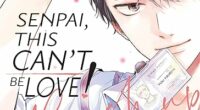 Senpai, This Can’t Be Love! Brush up Volumes 1 and 2 Review