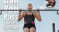 woman athlete doing pull ups on a bar outdoors. calisthenics. If You Can Complete These 5 Tests, You’re Stronger Than 90% of People Your Age. Cover
