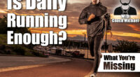 Is Running Every Day Enough Exercise to Stay Fit?