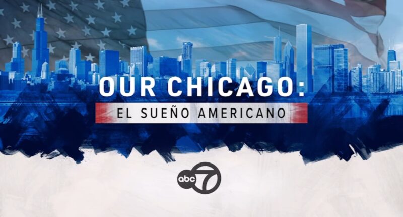 ABC7 Chicago celebrates Hispanic Heritage Month with 'Our Chicago: El Sueño Americano' special