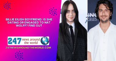 Billie Eilish Boyfriend: Is She Dating Or Engaged To Nat Wolff? Find Out