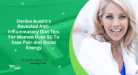 Denise Austin's Revealed Anti-Inflammatory Diet Tips For Women Over 50 To Ease Pain and Boost Energy