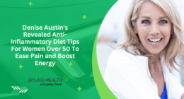 Denise Austin's Revealed Anti-Inflammatory Diet Tips For Women Over 50 To Ease Pain and Boost Energy