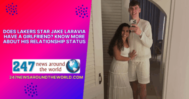Does Lakers Star Jake Laravia Have A Girlfriend? Know More About His Relationship Status