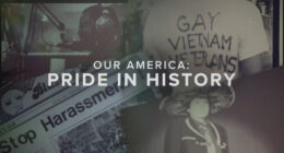 LGBTQ+ History Month: 7 stories of trailblazers who fought for inclusivity in 'Our America: Pride in History V'
