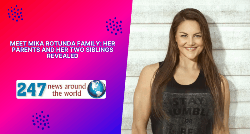 Meet Mika Rotunda Family: Her Parents And Her Two Siblings Revealed