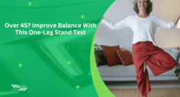 Over 45? Improve Balance With This One-Leg Stand Test