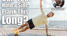 Man Practicing Side Plank Exercise by the Waterfront During a Sunny Day. Over 50? If You Can Hold a Side Plank for This Long, Your Core Is Ahead of Most. Cover