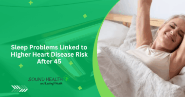 Sleep Problems Linked to Higher Heart Disease Risk After 45