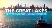 The Great Lakes: Protecting Our Natural Wonder from pollution, climate change, invasive species, overuse