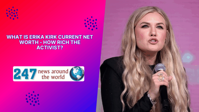 Unveiling Erika Kirk’s Wealth: Discover the Net Worth of the Influential Activist in 2023