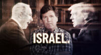 Tucker Carlson: Four Truths for an Honest Israel Debate